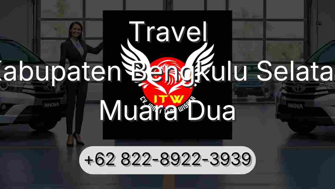Travel Kabupaten Bengkulu Selatan Muara Dua
