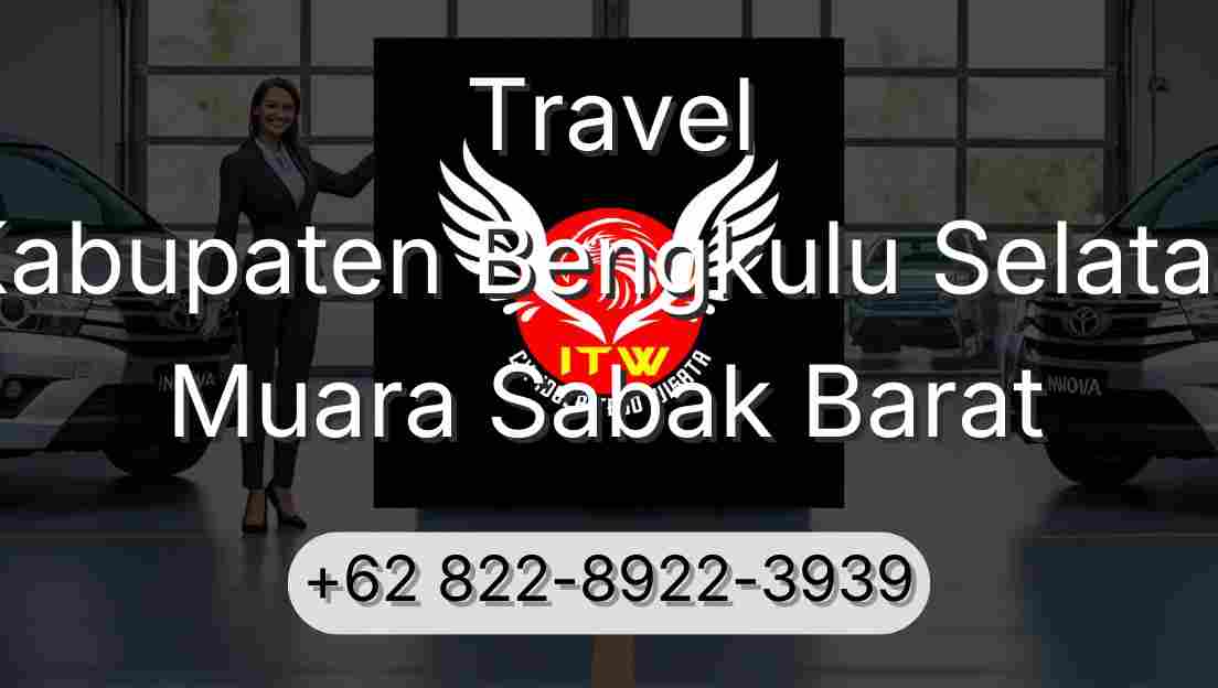 Travel Kabupaten Bengkulu Selatan Muara Sabak Barat