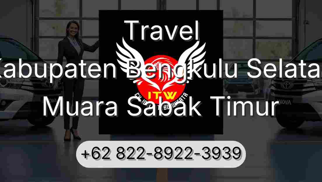 Travel Kabupaten Bengkulu Selatan Muara Sabak Timur