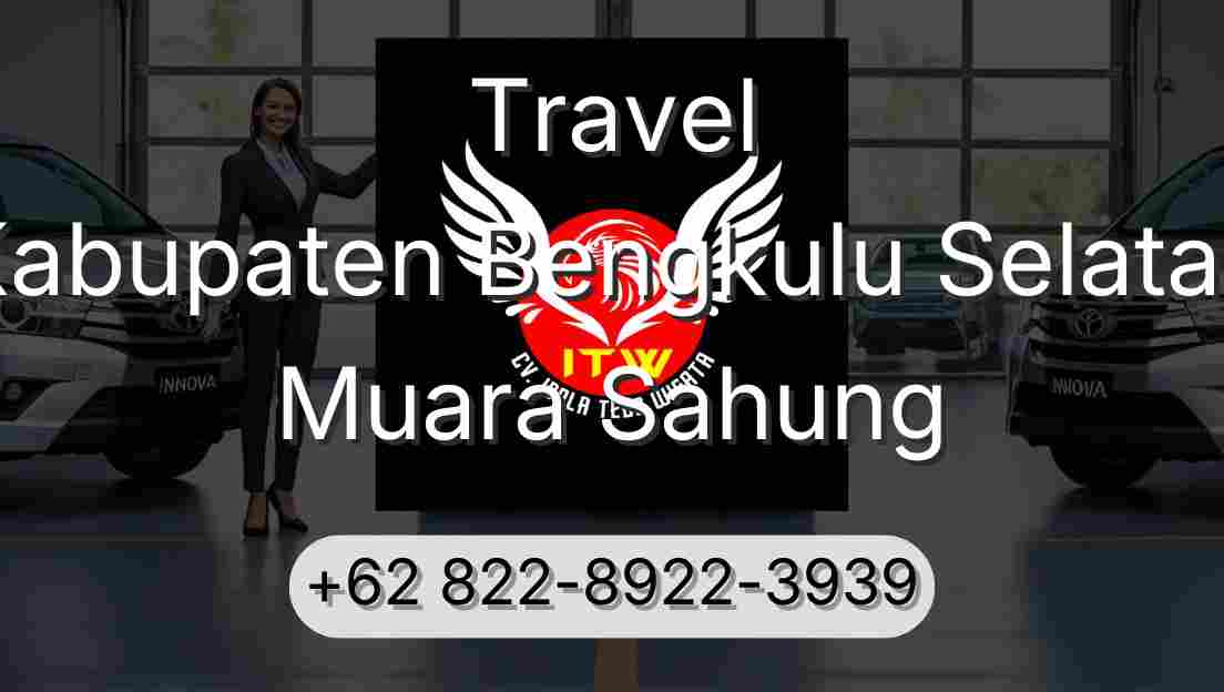 Travel Kabupaten Bengkulu Selatan Muara Sahung