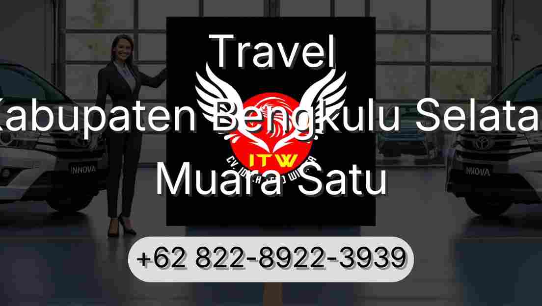 Travel Kabupaten Bengkulu Selatan Muara Satu