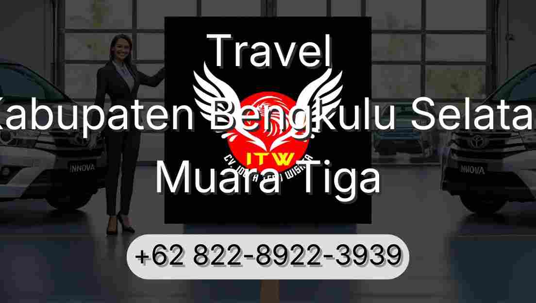 Travel Kabupaten Bengkulu Selatan Muara Tiga