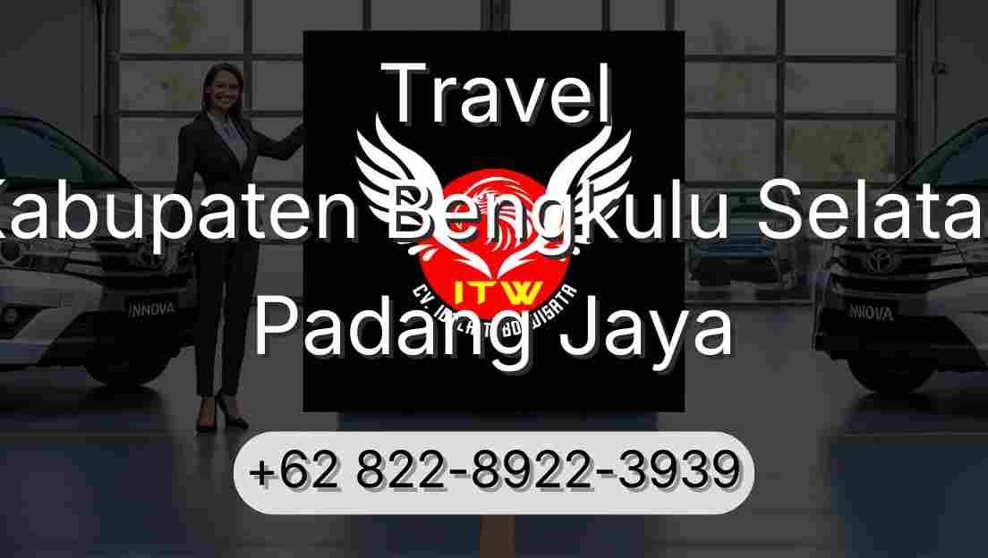 Travel Kabupaten Bengkulu Selatan Padang Jaya