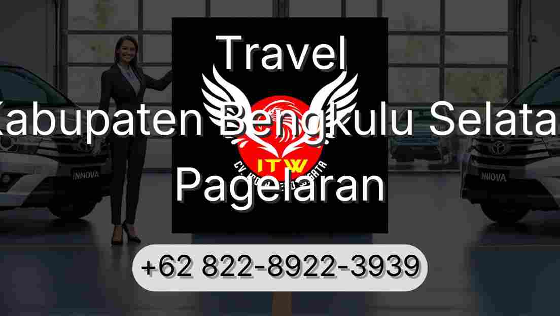 Travel Kabupaten Bengkulu Selatan Pagelaran