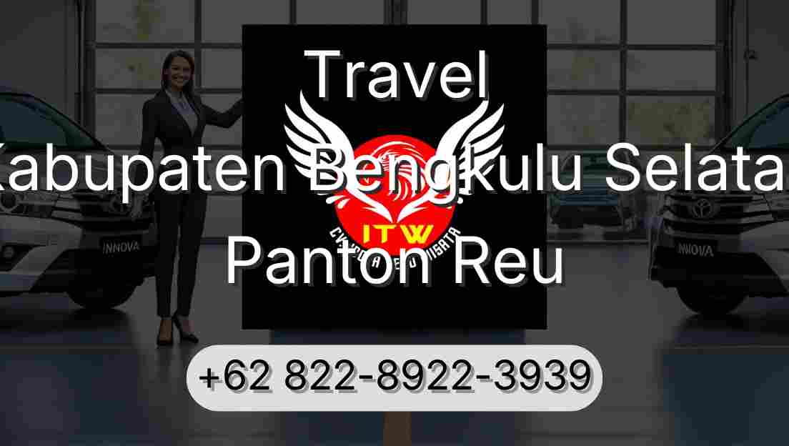 Travel Kabupaten Bengkulu Selatan Panton Reu