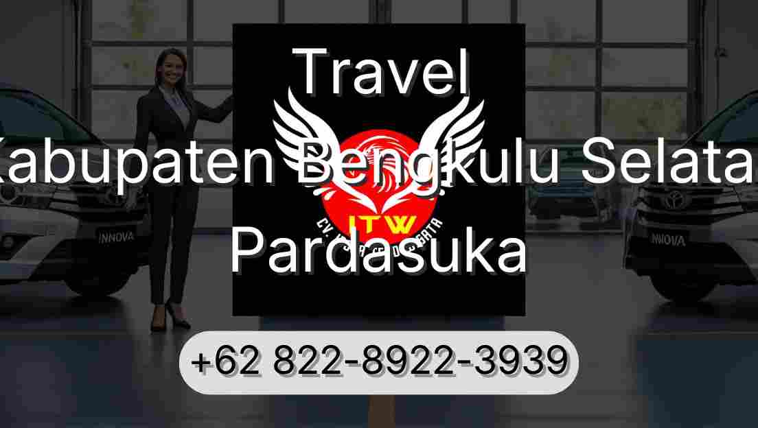 Travel Kabupaten Bengkulu Selatan Pardasuka