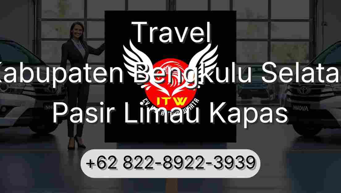 Travel Kabupaten Bengkulu Selatan Pasir Limau Kapas