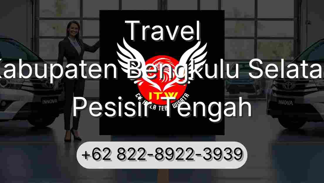 Travel Kabupaten Bengkulu Selatan Pesisir Tengah