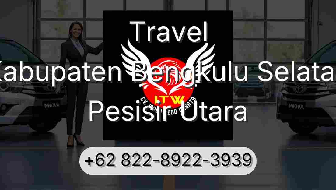 Travel Kabupaten Bengkulu Selatan Pesisir Utara
