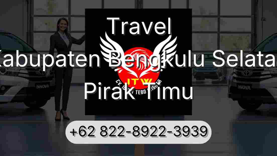 Travel Kabupaten Bengkulu Selatan Pirak Timu