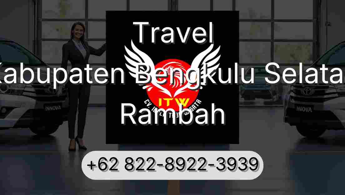 Travel Kabupaten Bengkulu Selatan Rambah