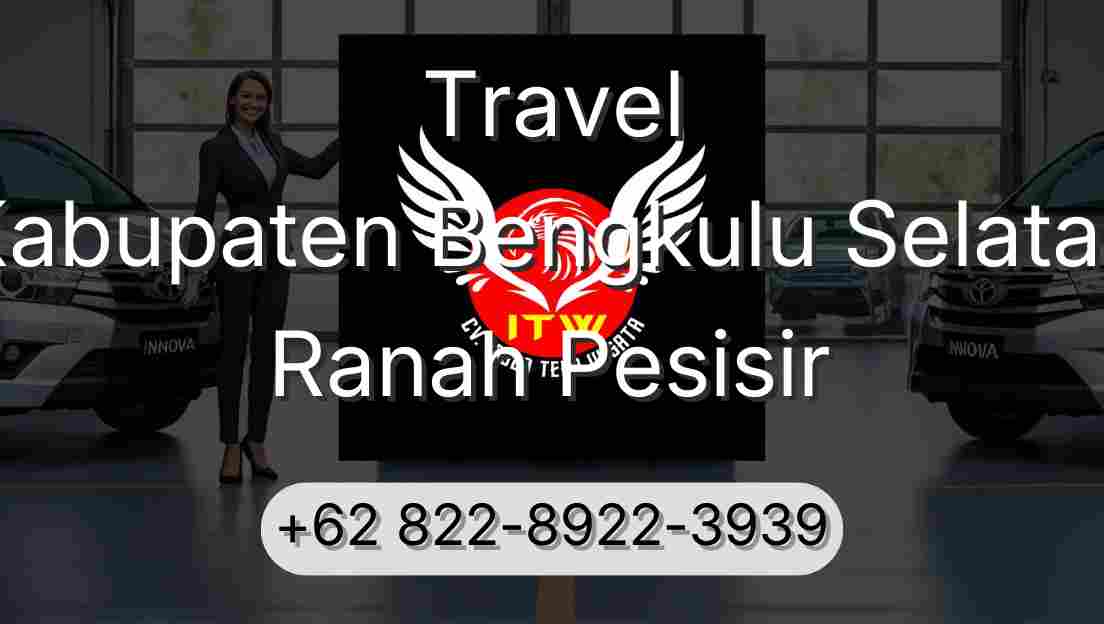 Travel Kabupaten Bengkulu Selatan Ranah Pesisir