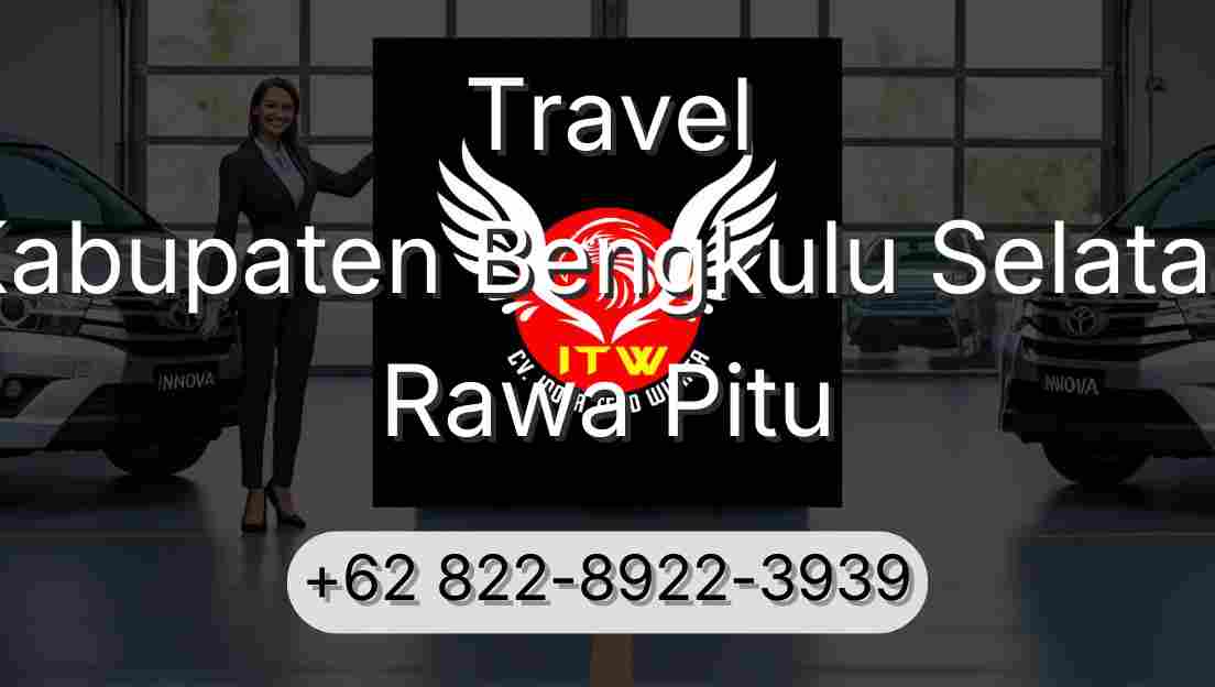 Travel Kabupaten Bengkulu Selatan Rawa Pitu