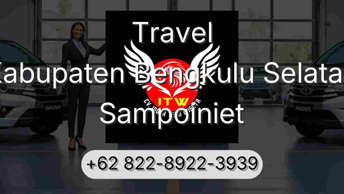 Travel Kabupaten Bengkulu Selatan Sampoiniet