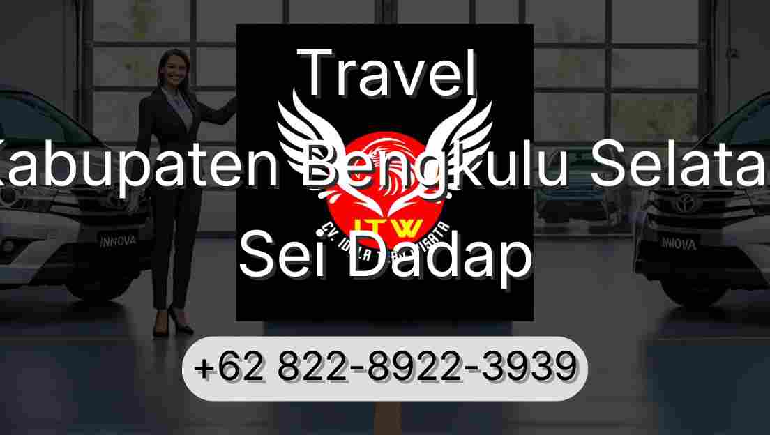 Travel Kabupaten Bengkulu Selatan Sei Dadap