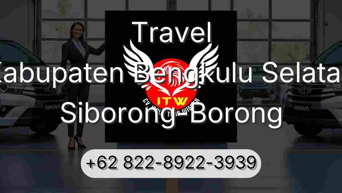Travel Kabupaten Bengkulu Selatan Siborong-Borong