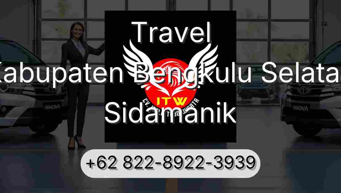Travel Kabupaten Bengkulu Selatan Sidamanik