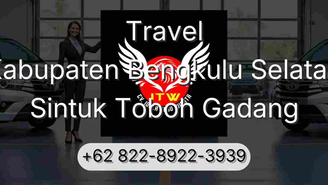 Travel Kabupaten Bengkulu Selatan Sintuk Toboh Gadang