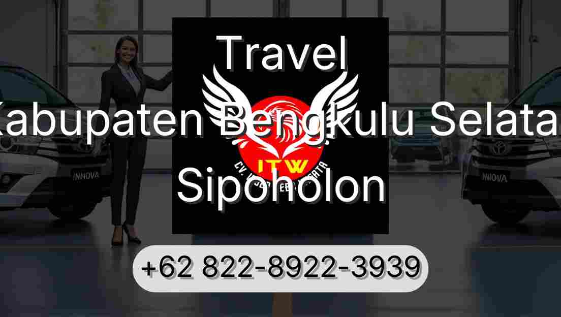 Travel Kabupaten Bengkulu Selatan Sipoholon