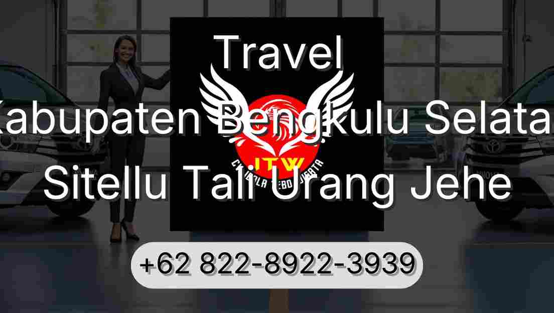 Travel Kabupaten Bengkulu Selatan Sitellu Tali Urang Jehe