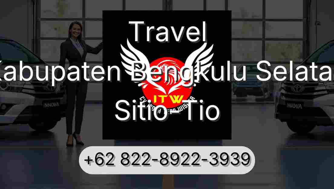 Travel Kabupaten Bengkulu Selatan Sitio-Tio