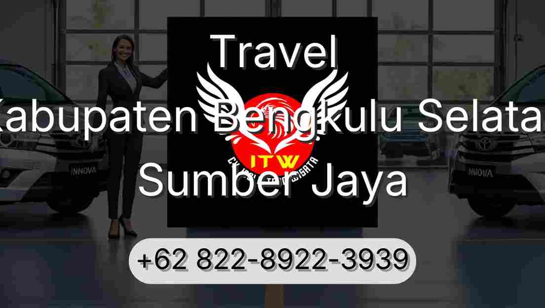 Travel Kabupaten Bengkulu Selatan Sumber Jaya