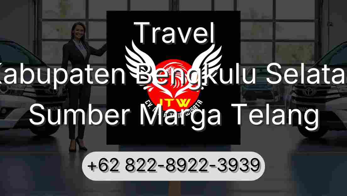 Travel Kabupaten Bengkulu Selatan Sumber Marga Telang