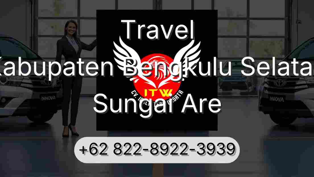 Travel Kabupaten Bengkulu Selatan Sungai Are