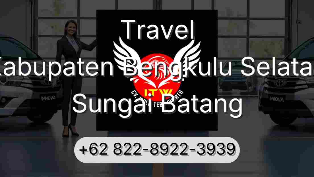 Travel Kabupaten Bengkulu Selatan Sungai Batang