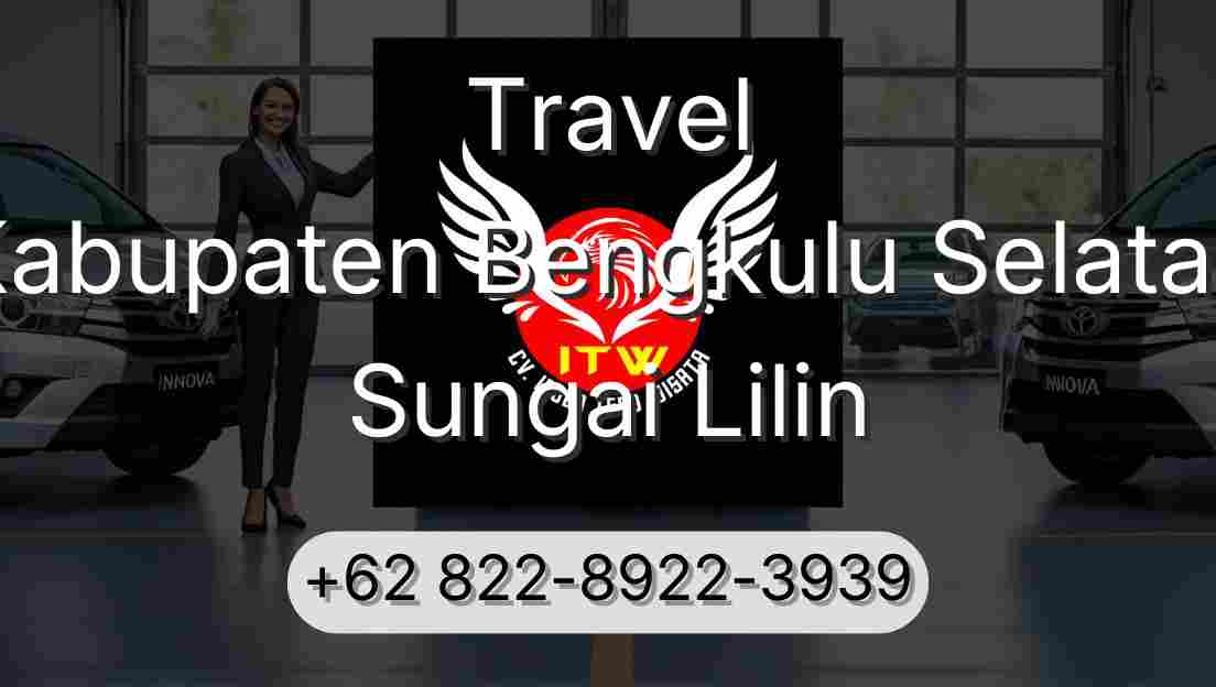 Travel Kabupaten Bengkulu Selatan Sungai Lilin