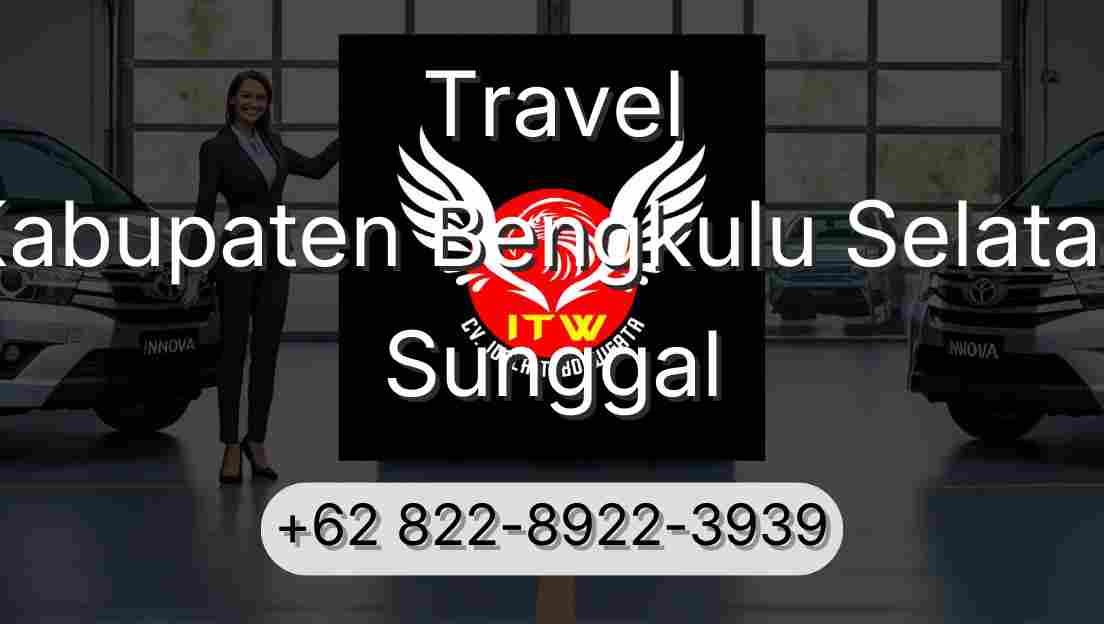 Travel Kabupaten Bengkulu Selatan Sunggal