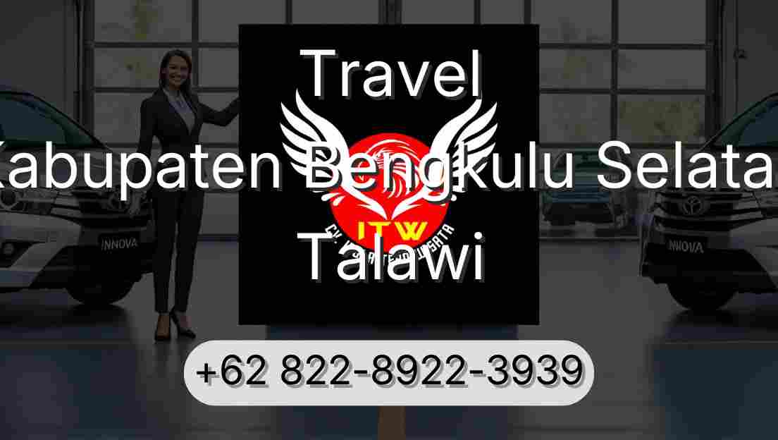 Travel Kabupaten Bengkulu Selatan Talawi