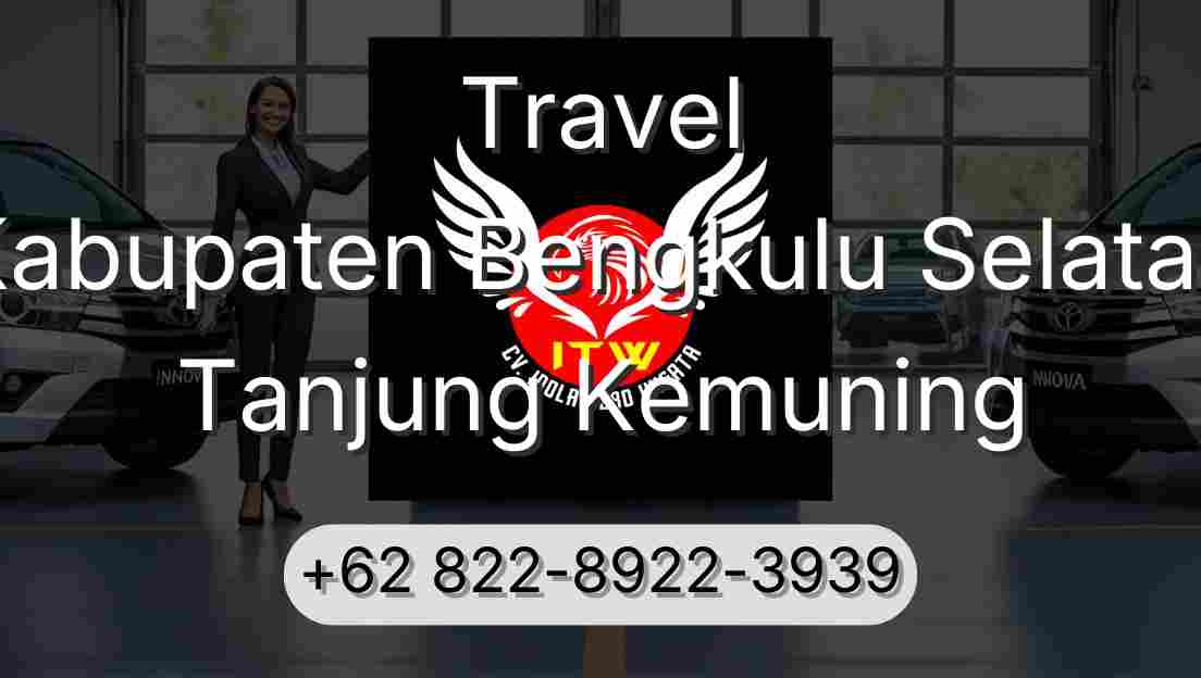 Travel Kabupaten Bengkulu Selatan Tanjung Kemuning