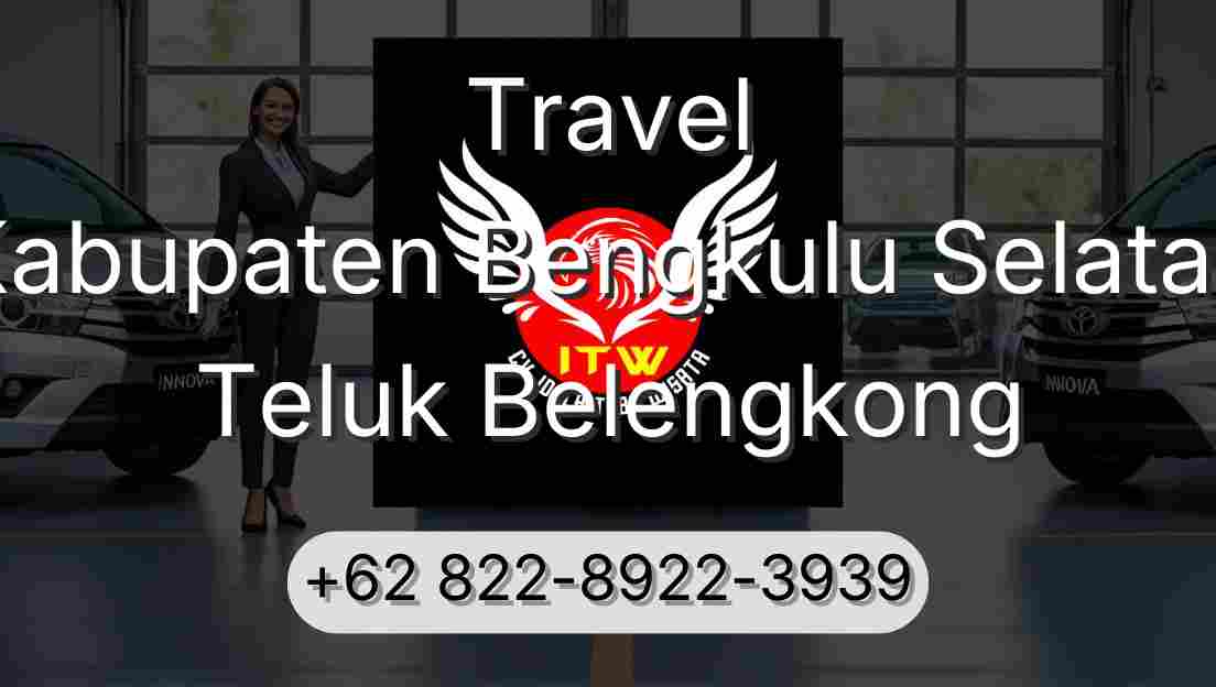 Travel Kabupaten Bengkulu Selatan Teluk Belengkong