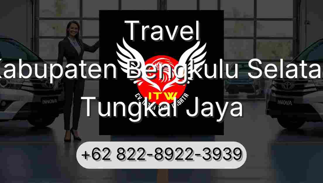 Travel Kabupaten Bengkulu Selatan Tungkal Jaya