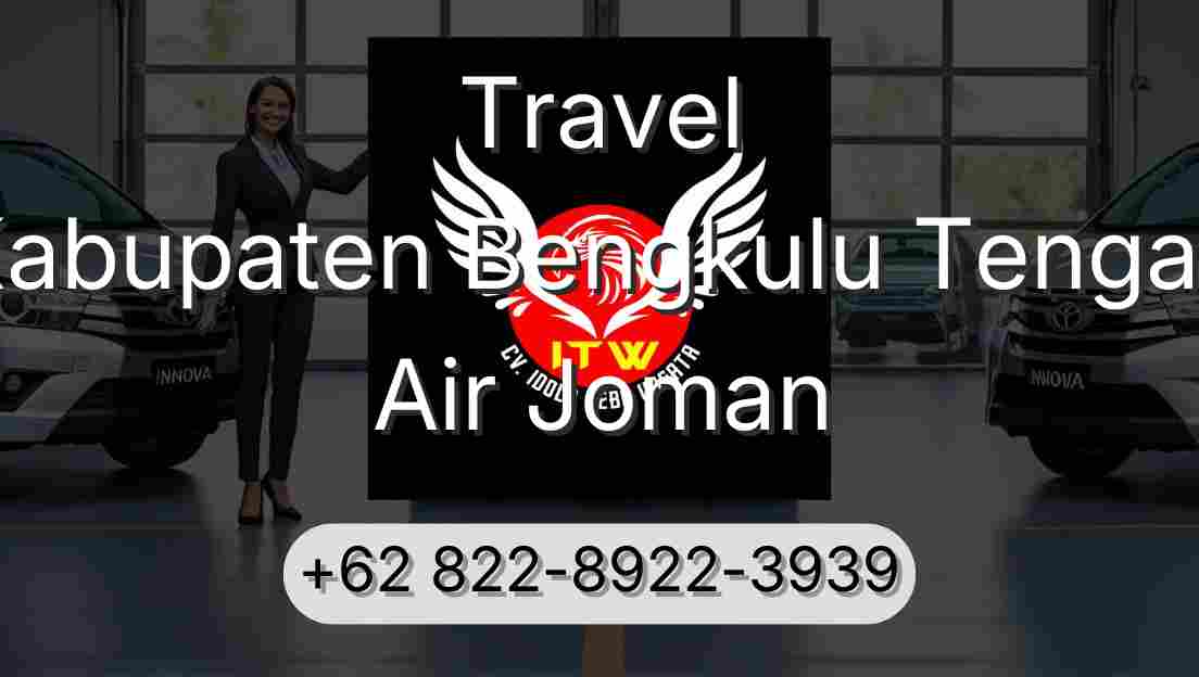 Travel Kabupaten Bengkulu Tengah Air Joman