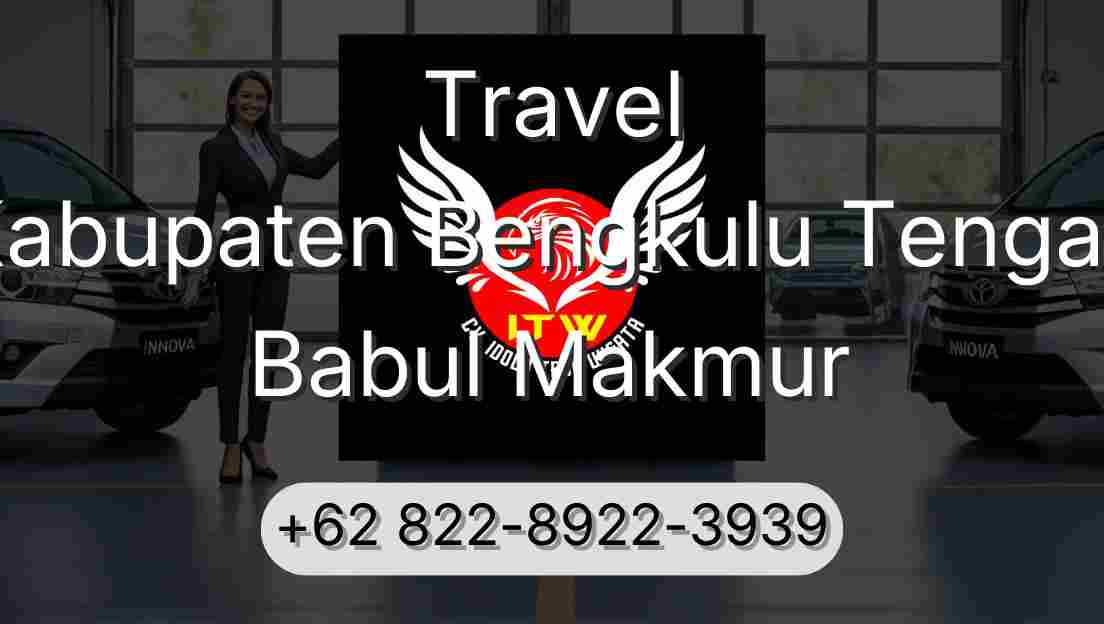 Travel Kabupaten Bengkulu Tengah Babul Makmur