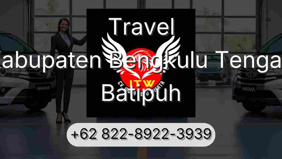 Travel Kabupaten Bengkulu Tengah Batipuh