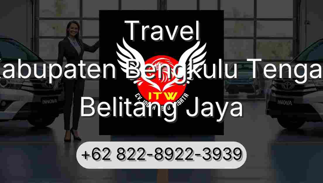 Travel Kabupaten Bengkulu Tengah Belitang Jaya