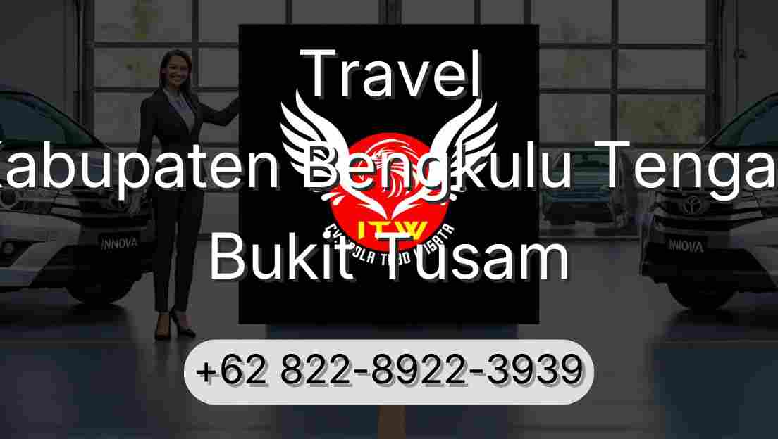 Travel Kabupaten Bengkulu Tengah Bukit Tusam