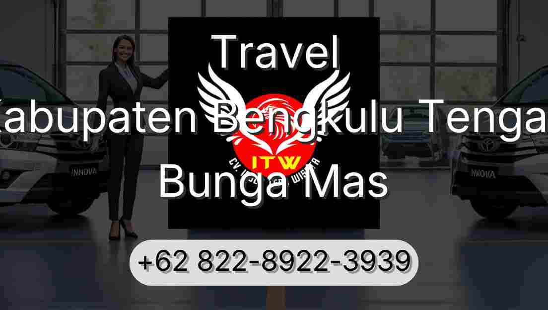 Travel Kabupaten Bengkulu Tengah Bunga Mas