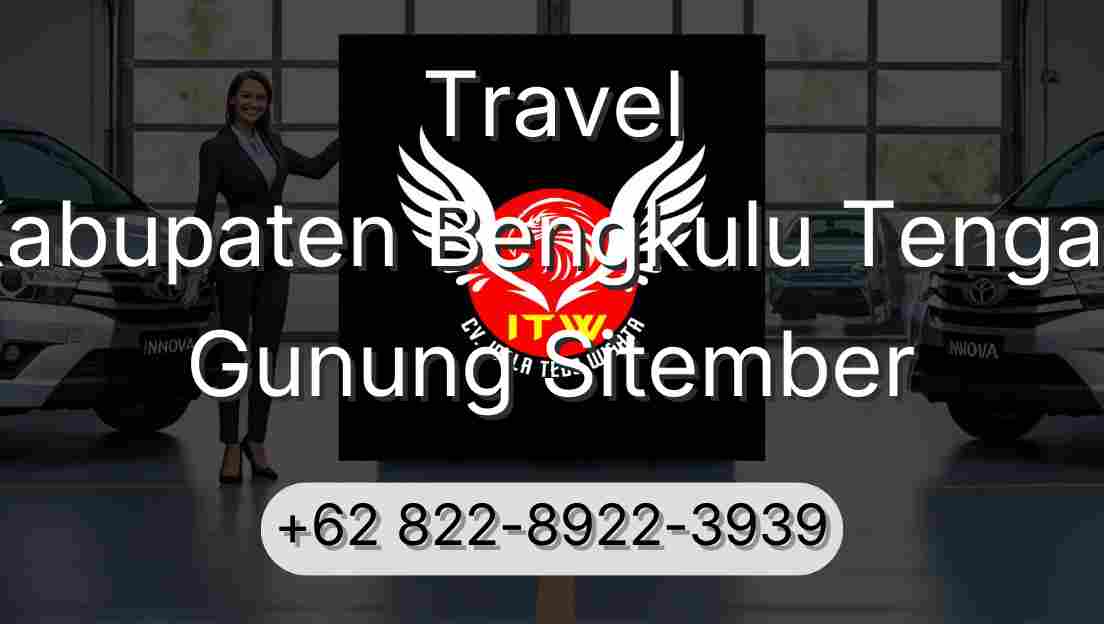 Travel Kabupaten Bengkulu Tengah Gunung Sitember