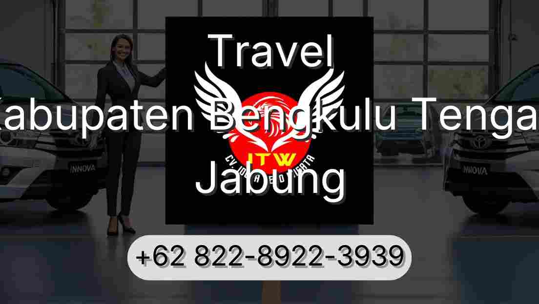 Travel Kabupaten Bengkulu Tengah Jabung