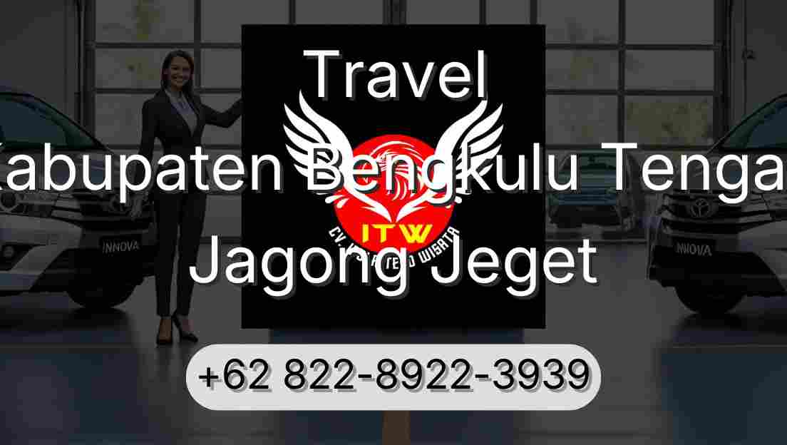 Travel Kabupaten Bengkulu Tengah Jagong Jeget