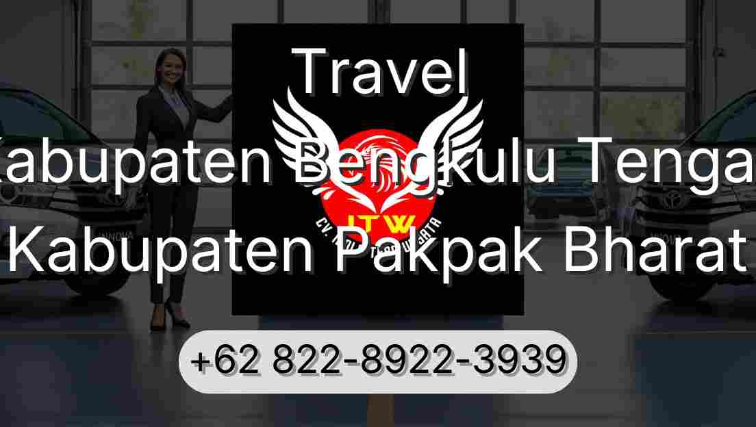 Travel Kabupaten Bengkulu Tengah Kabupaten Pakpak Bharat