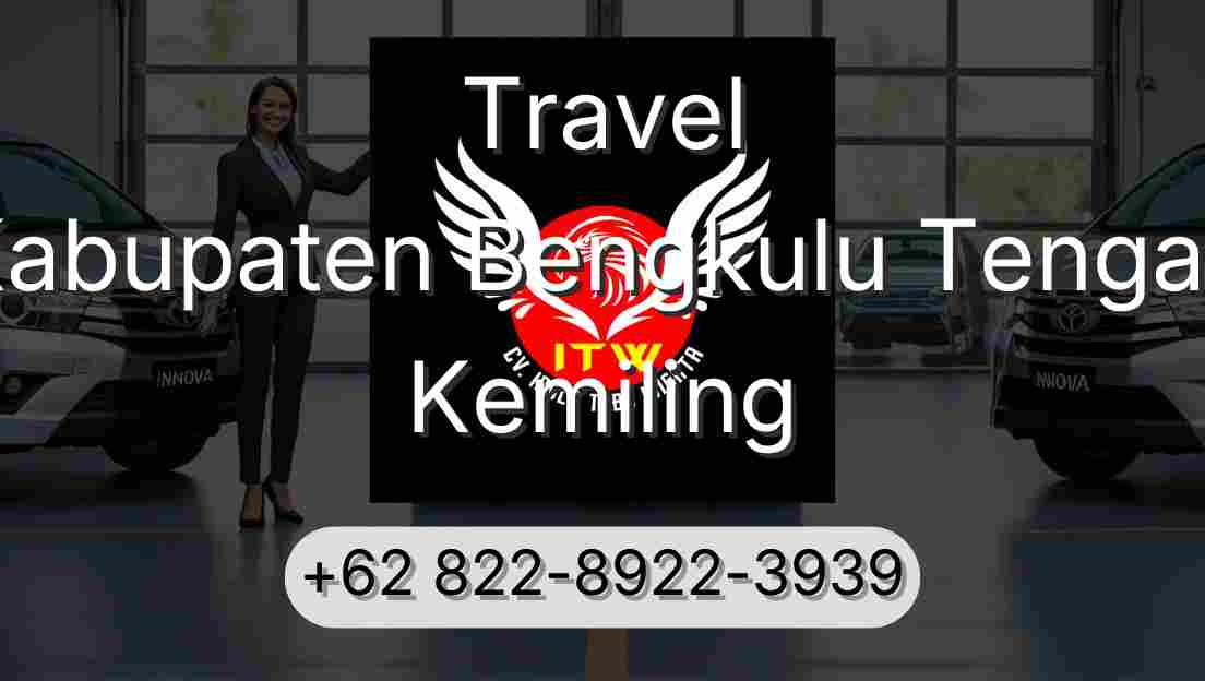 Travel Kabupaten Bengkulu Tengah Kemiling