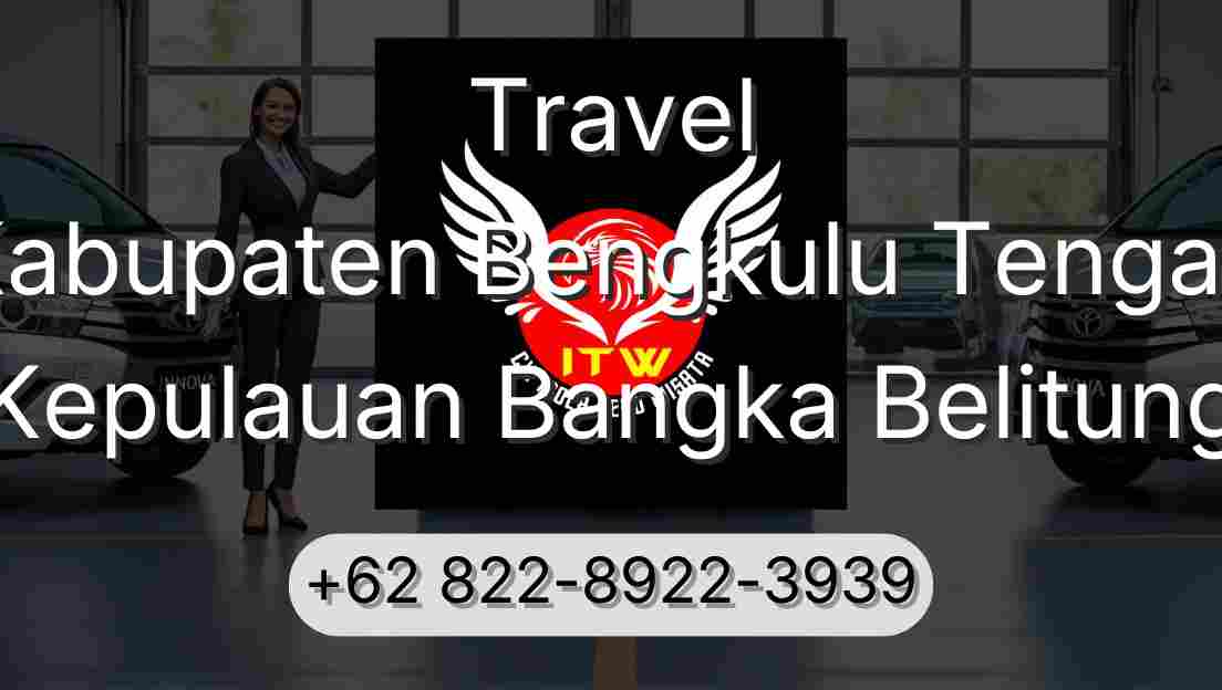 Travel Kabupaten Bengkulu Tengah Kepulauan Bangka Belitung