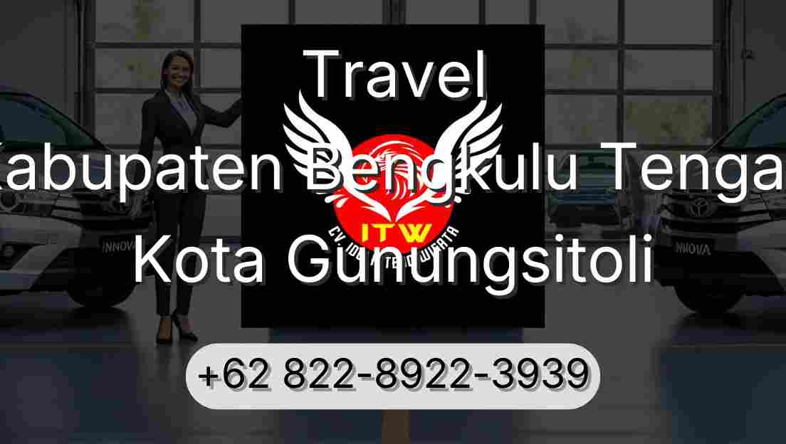 Travel Kabupaten Bengkulu Tengah Kota Gunungsitoli