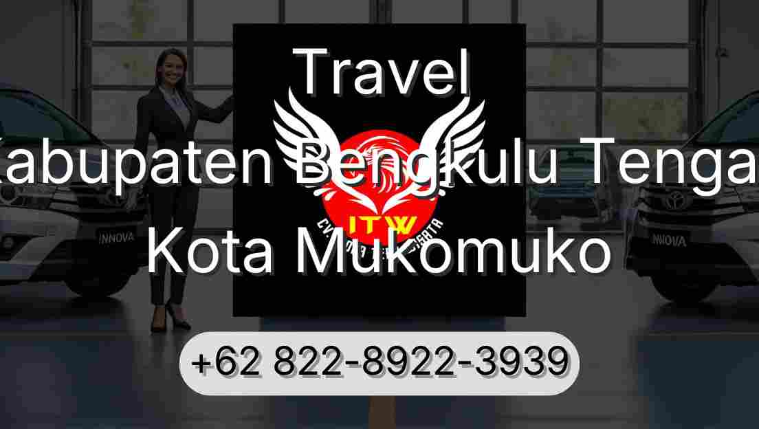 Travel Kabupaten Bengkulu Tengah Kota Mukomuko