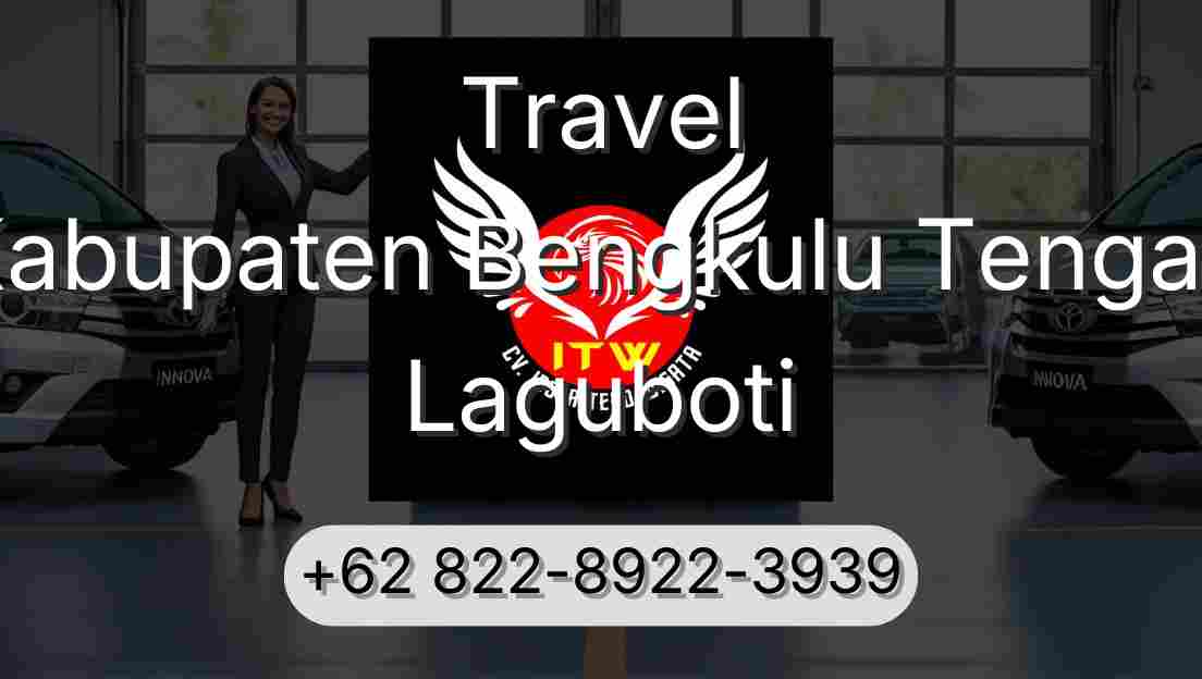 Travel Kabupaten Bengkulu Tengah Laguboti